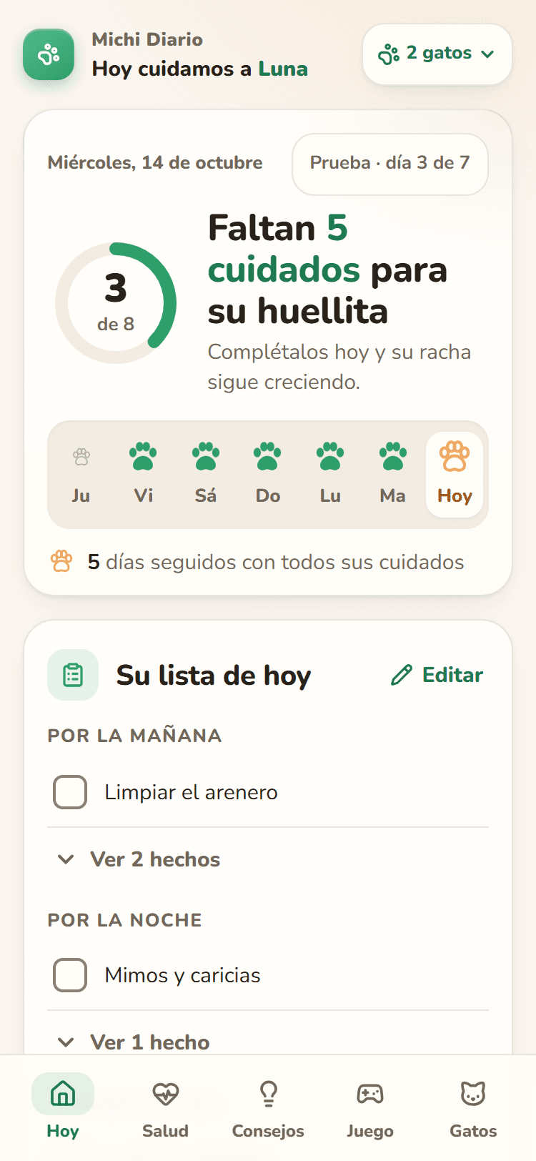 Pantalla Hoy de Michi Diario: faltan 5 cuidados para la huellita de Luna y lleva 5 días seguidos